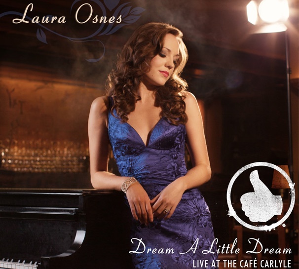 Thumbs Up! Laura Osnes Soars on Her First Solo Album Dream A Little Dream