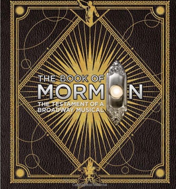 Convert Us, Mormon Fans! Win the Ultimate Holiday Gift from The Book of Mormon