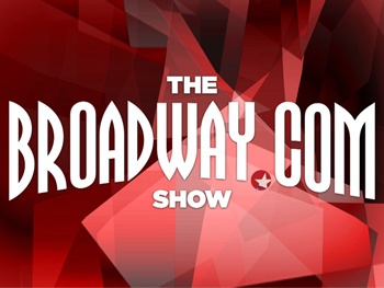 Theater Geeks Unite! Stay in the Loop and Get Your Broadway Fix with Our New Series The Broadway.com Show!