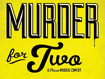 Thrilling Musical Comedy Murder for Two Begins Performances at New World Stages