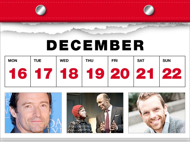 Hugh Jackman Gets Presidential, Ed Harris Says 'Bye Y'all' & Paul Nolan Is One of the Guys in This Week's Datebook