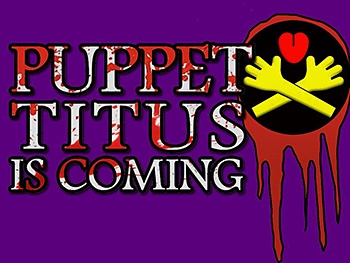 Shakespeare's Bloodiest Play Gets a Puppet Makeover: Tickets Now on Sale for Puppet Titus Andronicus