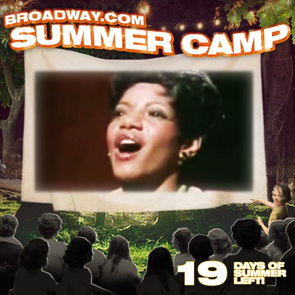 Broadway.com Summer Camp, Day 13! Look Out, Babs! Melba Moore Breaks the Sound Barrier with Her Crazy Belt