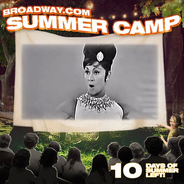 Broadway.com Summer Camp, Day 22! Chita Rivera’s Got Plenty of Beehives