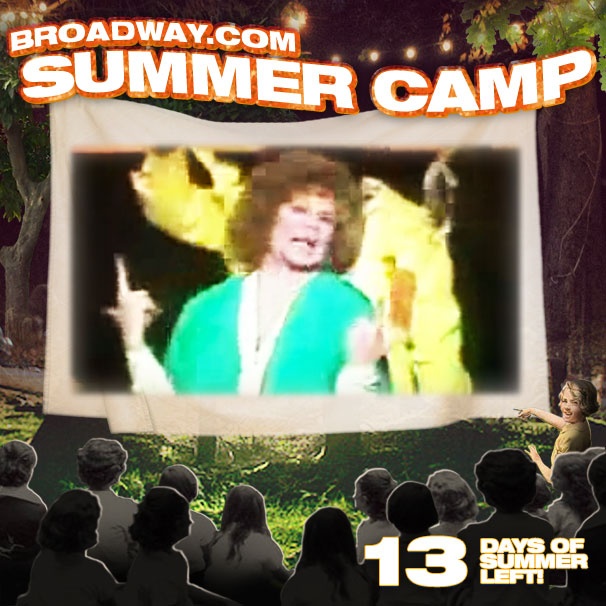 Broadway.com Summer Camp, Day 19! Drag, the Super Bowl and Barbra, Together at Last