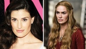 Idina Menzel as Queen Cersei Lannister
Bow down to Menzel as the steely queen, who may or may not sing a love ballad with her incestuous onstage brother played by…