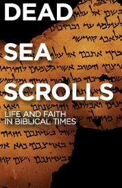 Poster for Dead Sea Scrolls: Life and Faith in Biblical Times