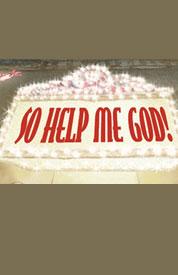 Poster for So Help Me God!