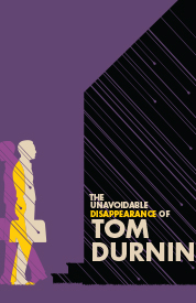 Poster for The Unavoidable Disappearance of Tom Durnin