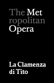 Poster for Metropolitan Opera: La Clamenza di Tito