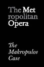 Metropolitan Opera: The Makropulos Case poster