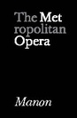 Metropolitan Opera: Manon poster