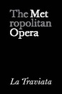 Metropolitan Opera: La Traviata