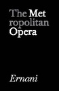 Metropolitan Opera: Ernani poster