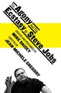 The Agony and the Ecstasy of Steve Jobs poster