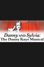 Danny and Sylvia: The Danny Kaye Musical poster