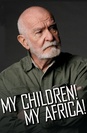 My Children! My Africa! poster