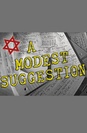 A Modest Suggestion poster
