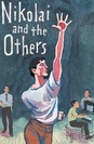 Nikolai and the Others