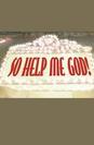 So Help Me God! poster