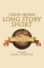 Colin Quinn: Long Story Short poster