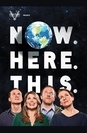 Now. Here. This. poster