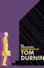 The Unavoidable Disappearance of Tom Durnin