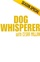 The Dog Whisperer - Cesar Milan