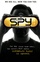 Spy: The Secret World of Espionage 